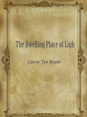 cover image of The Dwelling Place Of Ligh